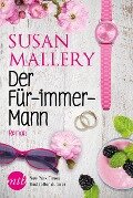Der Für-immer-Mann - Susan Mallery
