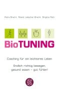 BioTUNING - Petra Bracht, Roland Liebscher-Bracht, Brigitte Roth