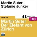 Martin Suter - Der Elefant von Zürich - Martin Suter