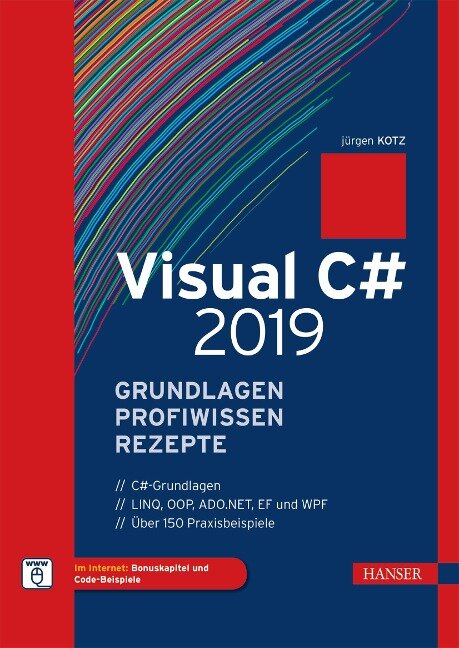 Visual C# 2019 - Grundlagen, Profiwissen und Rezepte - Jürgen Kotz