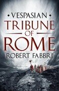 Cover-Bild zum Titel 'Tribune of Rome' von 'Robert Fabbri'