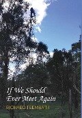 Cover-Bild zum Titel 'If We Should Ever Meet Again' von 'Richard Trembath'