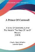 A Prince Of Cornwall - Charles Watts Whistler