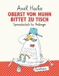 Oberst von Huhn bittet zu Tisch - Axel Hacke
