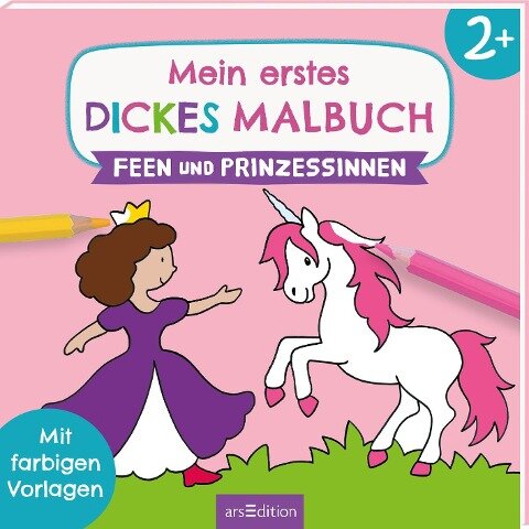 Mein erstes dickes Malbuch Feen und Prinzessinnen - 