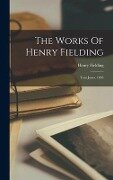 The Works Of Henry Fielding: Tom Jones. 1893 - Henry Fielding
