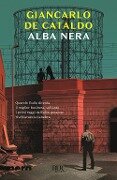 Cover-Bild zum Titel 'Alba nera' von 'Giancarlo De Cataldo'