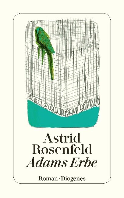 Adams Erbe - Astrid Rosenfeld