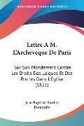 Lettre A M. L'Archeveque De Paris - Jean Baptiste Bordas-Demoulin