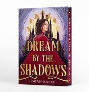 Cover-Bild zum Titel 'Dream by the Shadows (Deluxe Limited Edition)' von 'Logan Karlie'