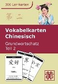 Vokabelkarten Chinesisch Grundwortschatz 02 - Hefei Huang, Dieter Ziethen