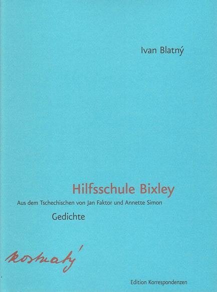 Hilfsschule Bixley - Ivan Blatný