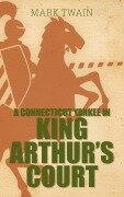 Cover-Bild zum Titel 'A Connecticut Yankee in King Arthur's Court' von 'Mark Twain'