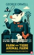 Cover-Bild zum Titel 'Farm der Tiere / Animal Farm. George Orwell. Zweisprachig Englisch-Deutsch' von 'George Orwell'