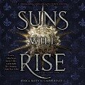 Suns Will Rise - Joanne Rendell, Jessica Brody