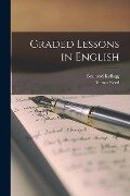 Graded Lessons in English - Brainerd Kellogg, Alonzo Reed
