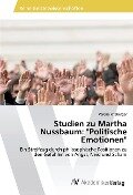 Studien zu Martha Nussbaum: "Politische Emotionen" - Verena Ritzberger