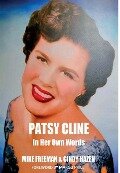 Patsy Cline In Her Own Words - Mike Freeman, Cindy Hazen