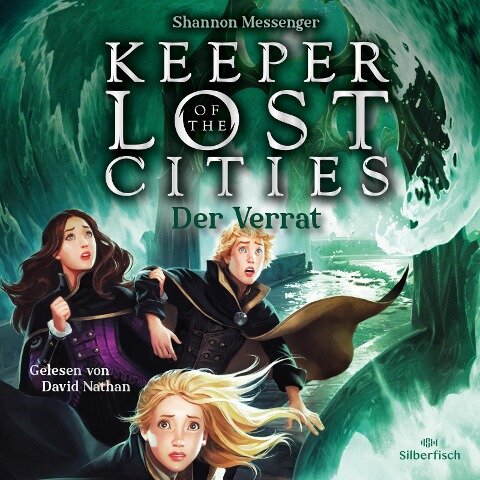Keeper of the Lost Cities 04: Der Verrat - Shannon Messenger