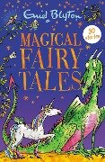Magical Fairy Tales - Enid Blyton