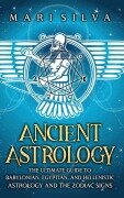 Cover-Bild zum Titel 'Ancient Astrology' von 'Mari Silva'