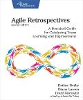 Cover-Bild zum Titel 'Agile Retrospectives, Second Edition' von 'Esther Derby, Diana Larsen, David Horowitz'