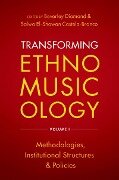 Transforming Ethnomusicology Volume I - 