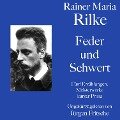Rainer Maria Rilke: Feder und Schwert. Fünf Erzählungen - Rainer Maria Rilke