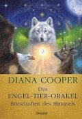 Das Engel-Tier-Orakel - Botschaften des Himmels - Diana Cooper