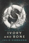 Ivory and Bone - Julie Eshbaugh
