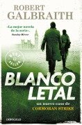 Cover-Bild zum Titel 'Blanco Letal / Lethal White' von 'Robert Galbraith'