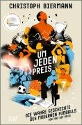 Um jeden Preis - Christoph Biermann