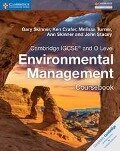 Cambridge IGCSE and O Level Environmental Management Coursebook - Gary Skinner, Ken Crafer, Melissa Turner, Ann Skinner, John Stacey