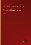 Cover-Bild zum Titel 'The Law and the Lady. A Novel' von 'Wilkie Collins, Dorothy Craigie, Graham Greene'