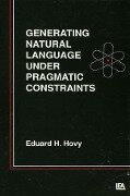 Cover-Bild zum Titel 'Generating Natural Language Under Pragmatic Constraints' von 'Eduard H. Hovy'