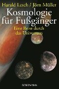 Kosmologie für Fußgänger - Harald Lesch, Jörn Müller