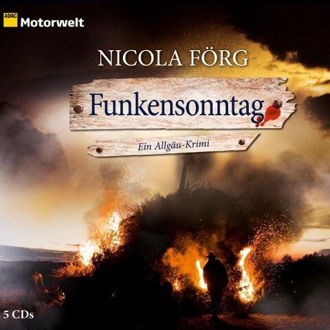 Funkensonntag - Ein Allgäu-Krimi - Nicola Förg