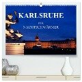 KARLSRUHE FÜR NACHTSCHWÄRMER (hochwertiger Premium Wandkalender 2024 DIN A2 quer), Kunstdruck in Hochglanz - U. Boettcher