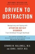 Driven to Distraction - Edward M Hallowell, John J Ratey