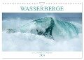 WASSERBERGE - Die Riesenwellen von Nazaré (Wandkalender 2024 DIN A4 quer), CALVENDO Monatskalender - Katja Jentschura