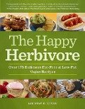 The Happy Herbivore Cookbook: Over 175 Delicious Fat-Free & Low-Fat Vegan Recipes - Lindsay S. Nixon