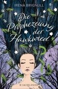 Die Prophezeiung der Hawkweed - Irena Brignull