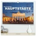 Deutschlands Hauptstädte (hochwertiger Premium Wandkalender 2024 DIN A2 quer), Kunstdruck in Hochglanz - Peter Schickert