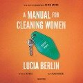 A Manual for Cleaning Women: Selected Stories - Lucia Berlin