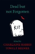 Dead But Not Forgotten - Charlaine Harris