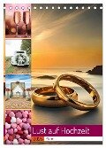 Lust auf Hochzeit - Planer (Tischkalender 2025 DIN A5 hoch), CALVENDO Monatskalender - Susan Michel