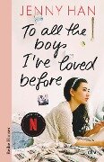 To all the boys I've loved before - Jenny Han