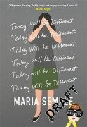 Cover-Bild zum Titel 'Today Will Be Different' von 'Maria Semple'