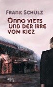 Onno Viets und der Irre vom Kiez. Band 1 - Frank Schulz