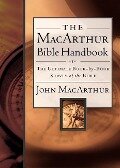 The MacArthur Bible Handbook - John F MacArthur